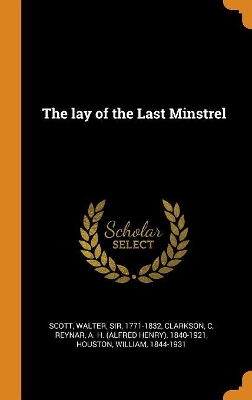 Book cover for The Lay of the Last Minstrel