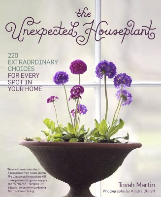 Book cover for Unexpected Houseplant: 220 Extraordinary Choices for Every Spot in Your Home