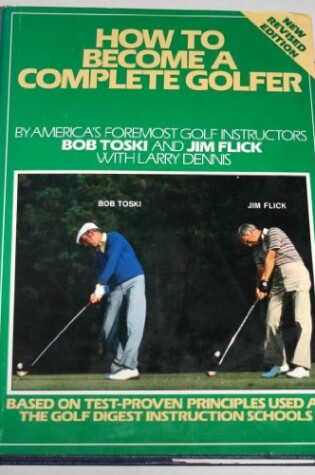 Cover of How to Become a Complete Golfer