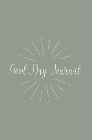 Cover of Good Day Journal