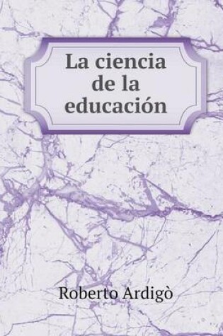 Cover of La ciencia de la educación