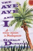 Book cover for The Aye-Aye and I