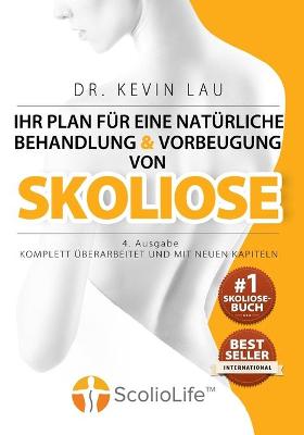 Book cover for Ihr Plan f�r eine nat�rliche Behandlung und Vorbeugung von Skoliose (4. Ausgabe)