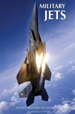 Cover of Military Jets Pocket Monthly Planner 2017