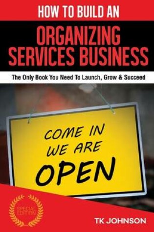 Cover of How to Build an Organizing Services Business (Special Edition)