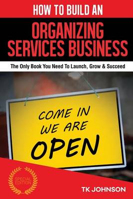 Cover of How to Build an Organizing Services Business (Special Edition)