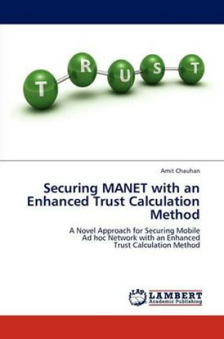 Cover of Securing MANET with an Enhanced Trust Calculation Method
