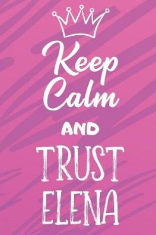 Cover of Keep Calm and Trust Elena