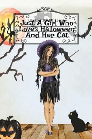 Cover of Just A Girl Who Loves Halloween And Her Cat