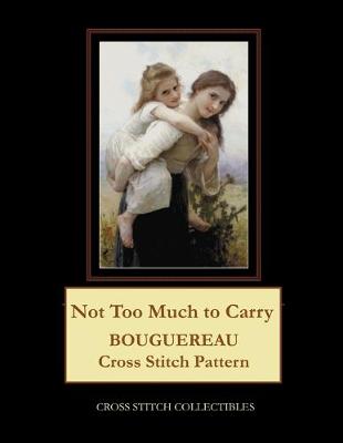 Book cover for Not Too Much to Carry