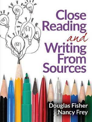 Book cover for Close Reading and Writing From Sources