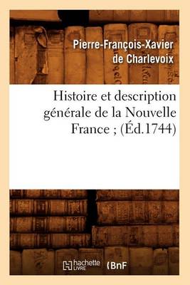 Book cover for Histoire Et Description Generale de la Nouvelle France (Ed.1744)