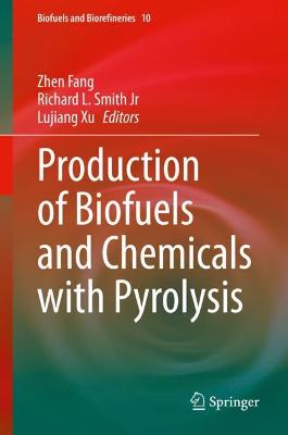 Cover of Production of Biofuels and Chemicals with Pyrolysis