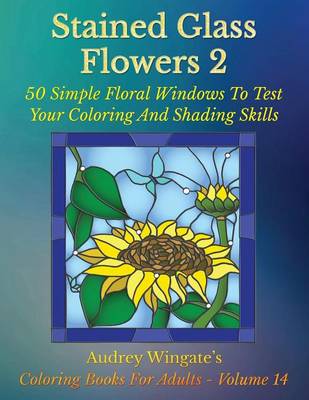 Cover of Stained Glass Flowers 2