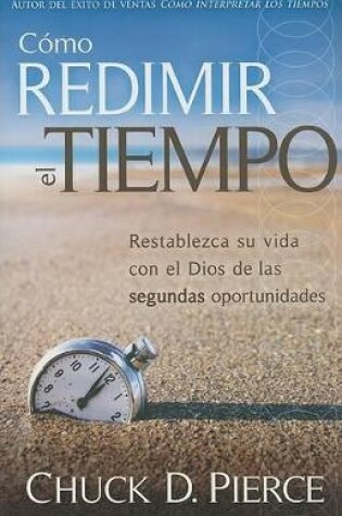 Cover of Como Redimir El Tiempo