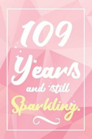 Cover of 109 Years And Still Sparkling