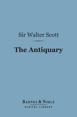 Book cover for The Antiquary (Barnes & Noble Digital Library)
