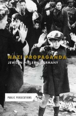 Cover of Nazi Propaganda: Jews in Hitler's Germany