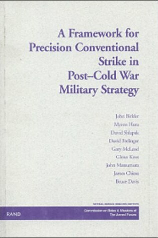 Cover of A Framework for Precision Conventional Strike in Post-Cold War Military Strateg