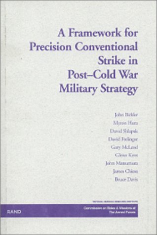 Book cover for A Framework for Precision Conventional Strike in Post-Cold War Military Strateg