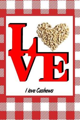 Book cover for I Love Cashews