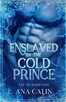 Book cover for Enslaved by the Cold Prince