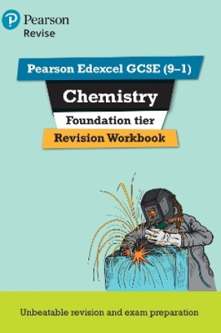 Cover of Pearson REVISE Edexcel GCSE Chemistry Foundation Revision Workbook: For 2025 and 2026 assessments and exams