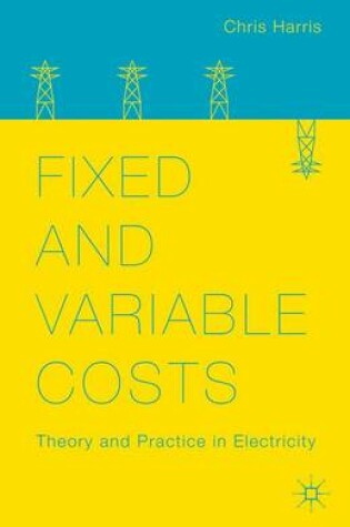 Cover of Fixed and Variable Costs