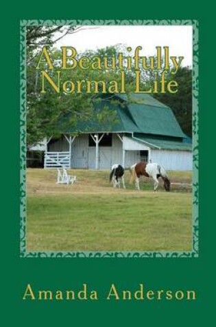 Cover of A Beautifully Normal Life