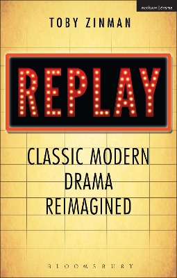 Book cover for Replay: Classic Modern Drama Reimagined