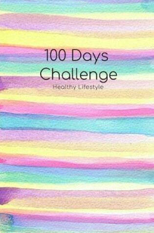 Cover of 100 Days Weight Loss Journal Challenge for Beginners