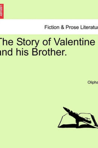 Cover of The Story of Valentine and His Brother. Vol. I.