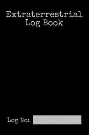 Cover of Extraterrestrial Log Book