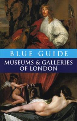Book cover for Blue Guide Museums and Galleries of London