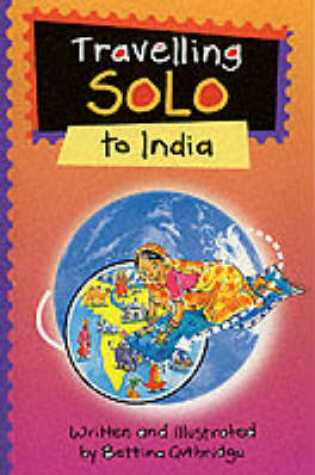 Cover of Travelling Solo to India