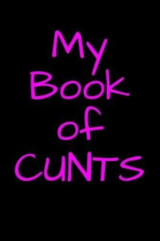 Cover of My Book of Cunts