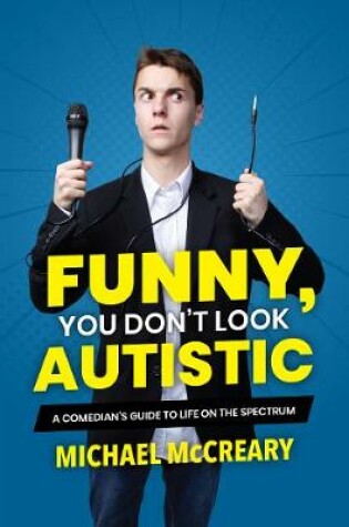 Cover of Funny, You Don't Look Autistic