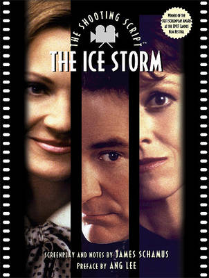 Book cover for The Ice Storm: the Shooting Script