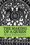 Book cover for The making of a queen