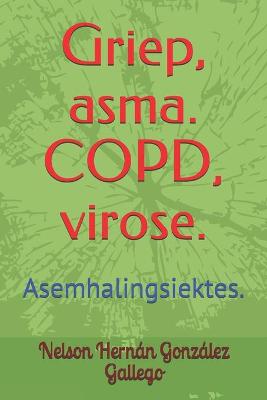 Book cover for Griep, asma. COPD, virose.