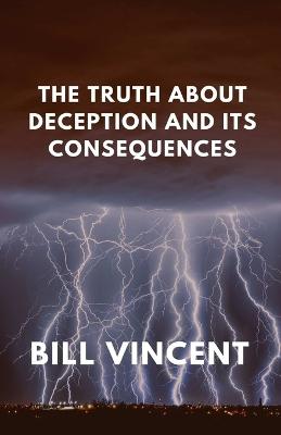 Book cover for The Truth About Deception and Its Consequences