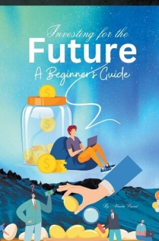 Cover of Investing for the Future