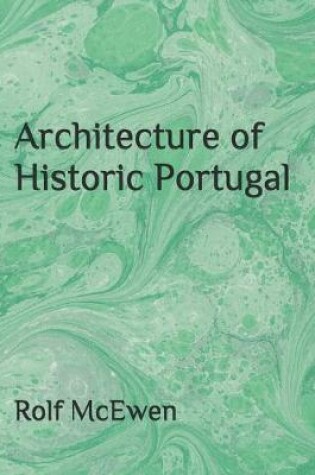 Cover of Architecture of Historic Portugal