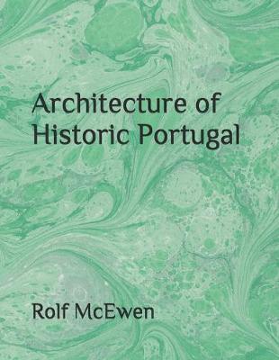 Book cover for Architecture of Historic Portugal