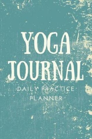 Cover of Yoga Journal / Daily Practice Planner