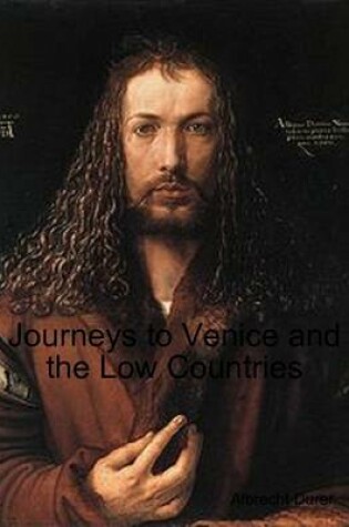 Cover of Journeys to Venice and the Low Countries