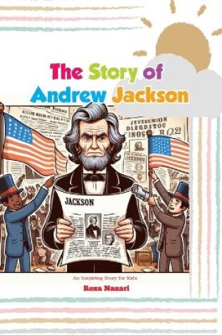 Cover of The Story of Andrew Jackson