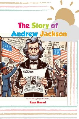 Book cover for The Story of Andrew Jackson