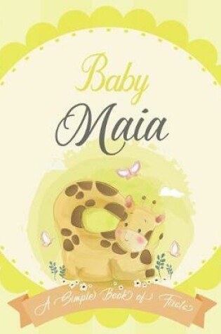 Cover of Baby Maia A Simple Book of Firsts