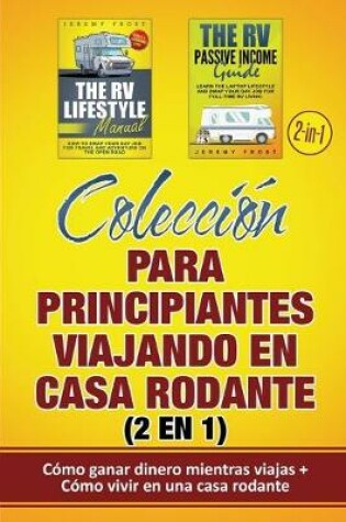 Cover of Colección para principiantes viajando en casa rodante (2 en 1)